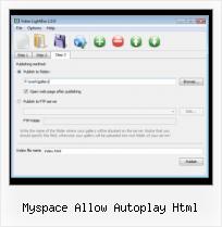Video HTML Hosting myspace allow autoplay html